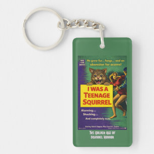 I Was a Teenage Squirrel Parody Keychain