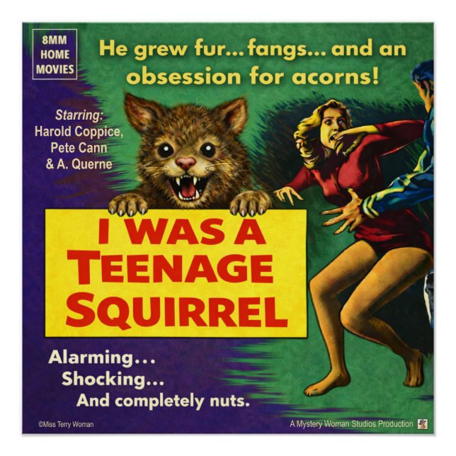 I Was a Teenage Squirrel Parody Poster (Front)