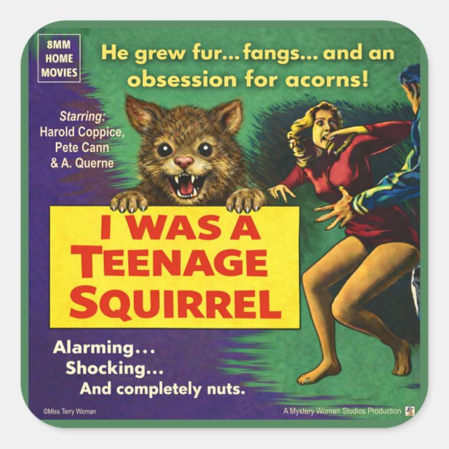 I Was a Teenage Squirrel Parody Square Sticker (Front)