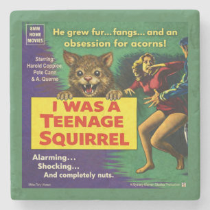 I was a teenage squirrel stone coaster