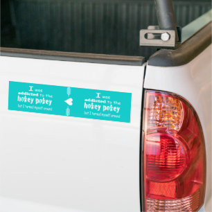 I was Addicted to the Hokey Pokey Typography Quote Bumper Sticker