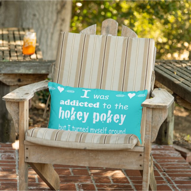 I was Addicted to the Hokey Pokey Typography Quote Lumbar Pillow (Chair)