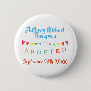 I was Adopted Banners Custom Name-Date 2 Inch Round Button