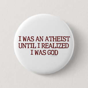 I Was An Atheist 2 Inch Round Button