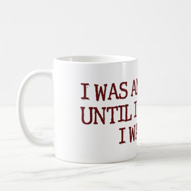I Was An Atheist Humour Saying Coffee Mug (Left)