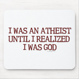 I Was An Atheist Mouse Pad