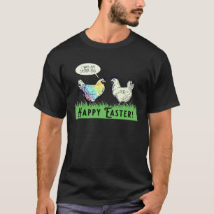 I Was An Easter Egg Chicken Men Women Kids Easter T-Shirt