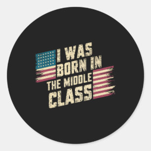 I Was Born In The Middle Cl Trump 2024 Classic Round Sticker