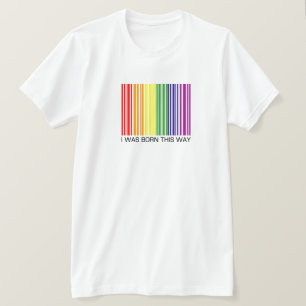 I Was Born This Way 2-Sided T-Shirt