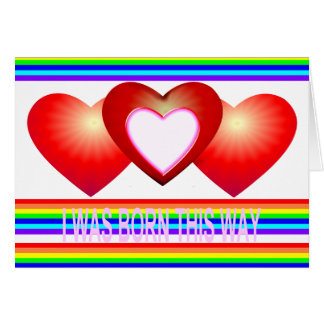 I Was Born This Way - Card