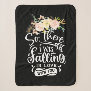 I Was Falling In Love With You Sherpa Blanket