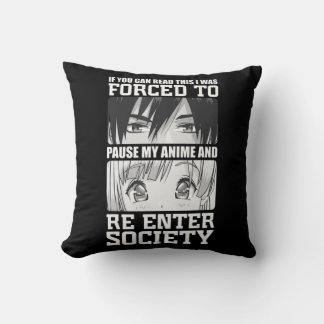 I Was Forced To Pause My Anime and Re Enter Societ Throw Pillow
