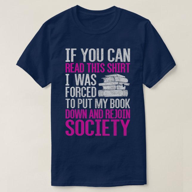 I Was Forced To Put My Book Down Reading  T-Shirt (Design Front)
