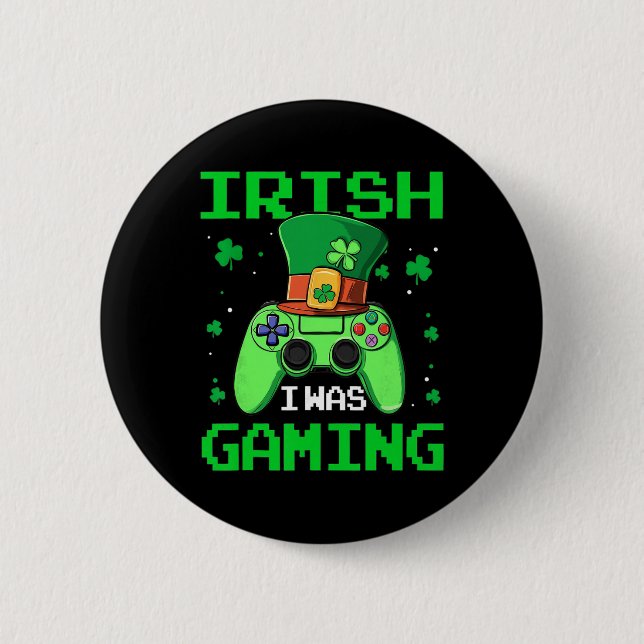I Was Gaming St Patrick's Day Video Game Controlle 2 Inch Round Button (Front)