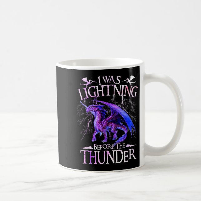 I Was Lightning Before The Thunder Dragons Lover M Coffee Mug (Right)