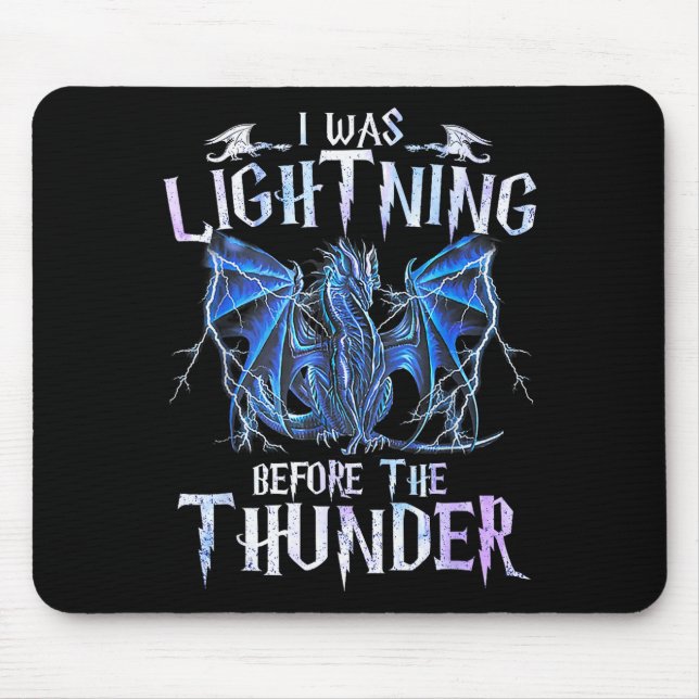 I Was Lightnings Before The Thunder Dragons Men Wo Mouse Pad (Front)