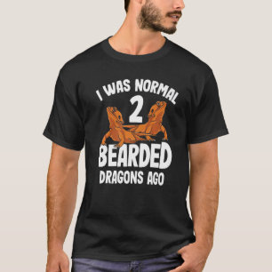 I Was Normal 2 Bearded Dragons Ago Cute Women Men T-Shirt
