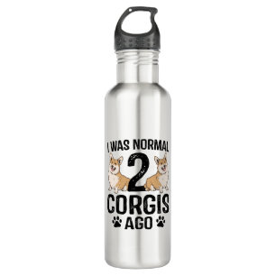 I Was Normal 2 Corgis Ago Dog 710 Ml Water Bottle