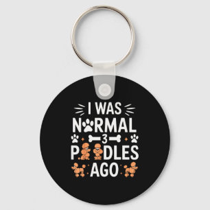 I Was Normal 3 Odles Ago Funny Odle Dog Family Of Keychain