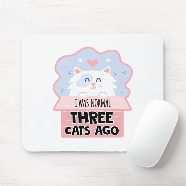 I Was Normal Three Cats Ago Mouse Pad (With Mouse)