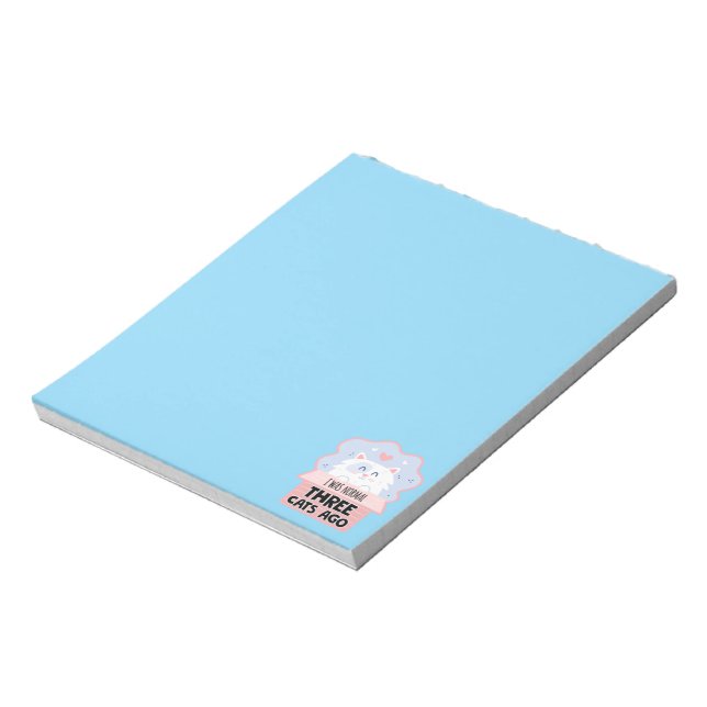 I Was Normal Three Cats Ago Notepad (Rotated)