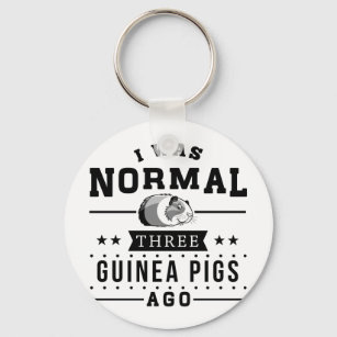I Was Normal Three Guinea Pigs Ago Keychain
