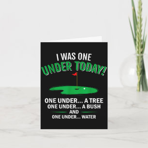 I was one under funny golf lover golfer gift card