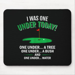 I was one under funny golf lover golfer gift mouse pad