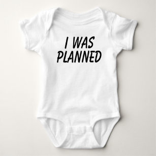 I was planned baby bodysuit
