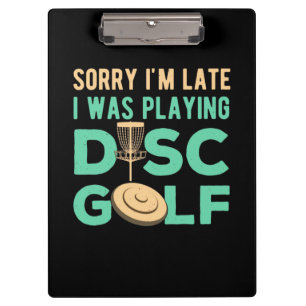 I Was Playing Disc Golf Clipboard