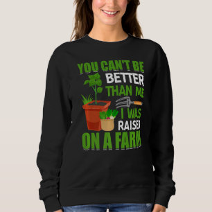 I Was Raised On Farm Farming Farmer Tractor Graph Sweatshirt