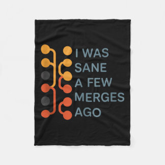 I Was Sane A Few Merges Ago - Funny Design For Cod Fleece Blanket