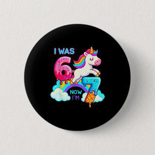 I Was Six Now Seven Ice Cream Drip Unicorn 67 Meme 2 Inch Round Button