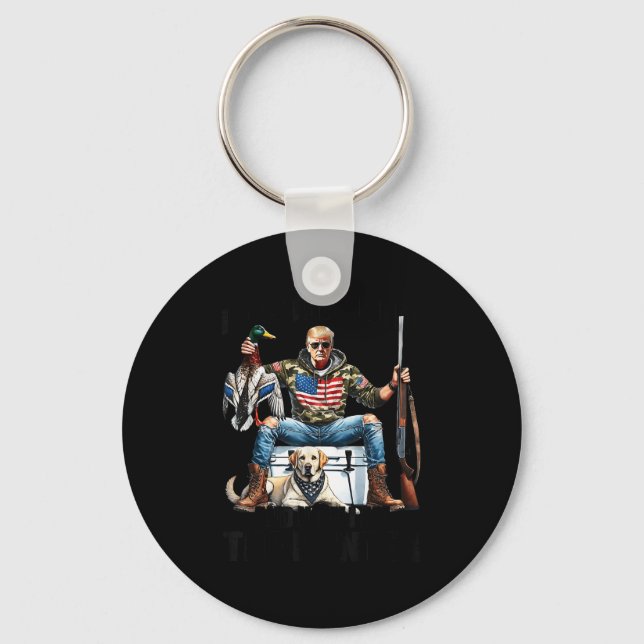 I Was The Hunted Now I Am The Hunter Patriotic Tru Keychain (Front)