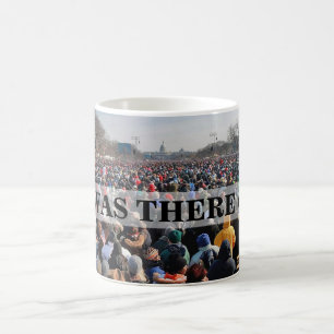 I WAS THERE: Crowd at President Obama Inauguration Coffee Mug