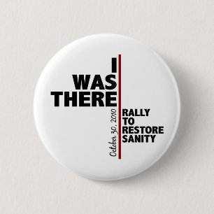 I was there sanity rally 2 inch round button