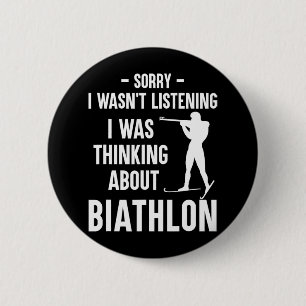 I Was Thinking About Biathlon - Skiing Shooting Bi 2 Inch Round Button