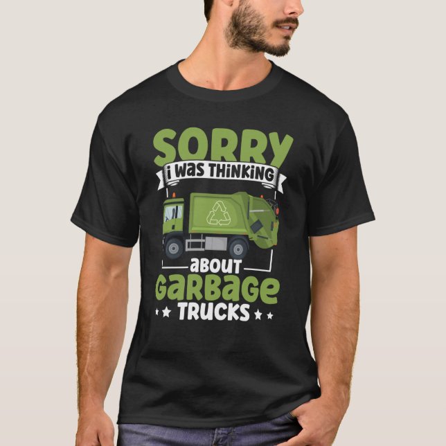 I Was Thinking About Garbage Trucks for Toddler Bo T-Shirt (Front)