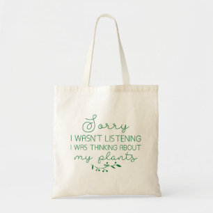I Was Thinking About My Plants Tote Bag