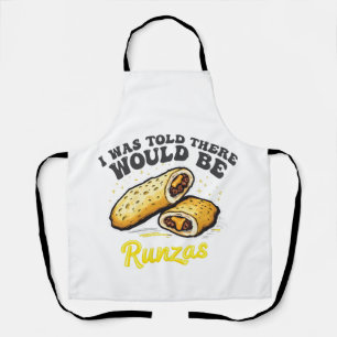 I was Told there would be a runzas Funny Food Apron