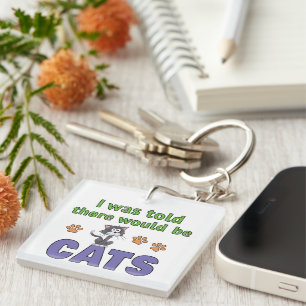 I was told there would be CATS Keychain