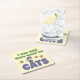 I was told there would be CATS Square Paper Coaster