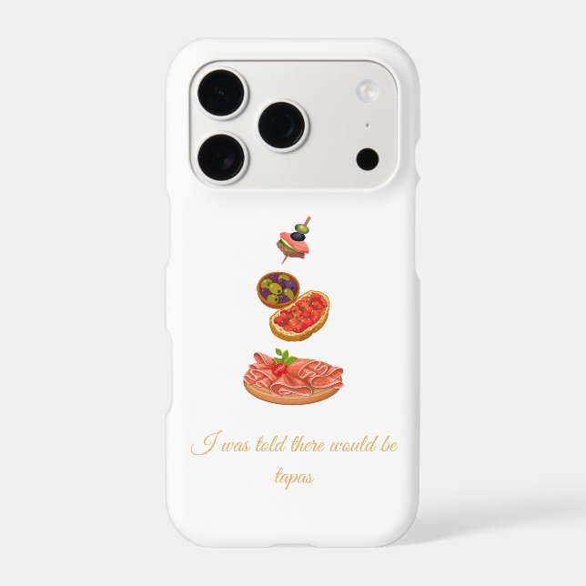 I was told there would be tapas (Back)
