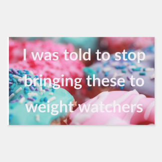 I Was Told To Stop Bringing These Sticker