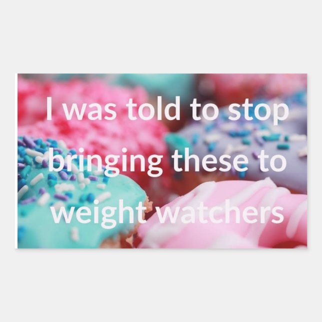 I Was Told To Stop Bringing These Sticker (Front)