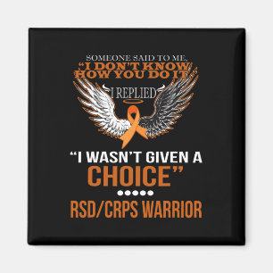 I Wasn't Given A Choice Rsdcrps Warrior T Shirt Magnet