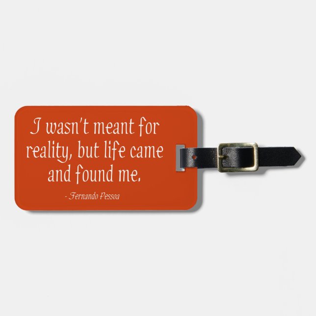 I Wasn't Meant For Reality Luggage Tag (Front Horizontal)