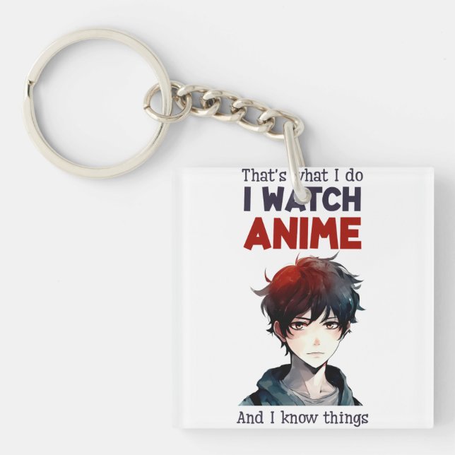 i watch Anime Keychain (Front)