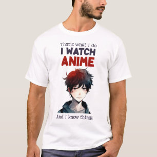 i watch anime T-Shirt