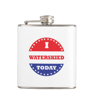 I Waterskied Today Hip Flask